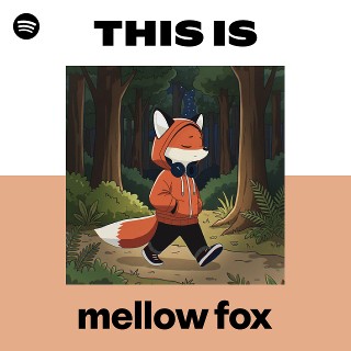 This Is mellow fox playlist cover